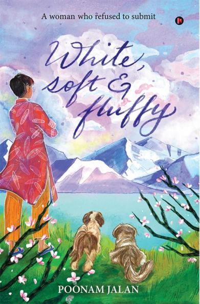 White Soft & Fluffy : A Woman Who Refused to Submit