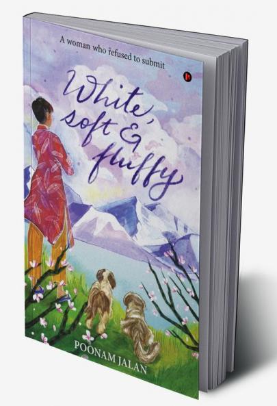 White Soft & Fluffy : A Woman Who Refused to Submit
