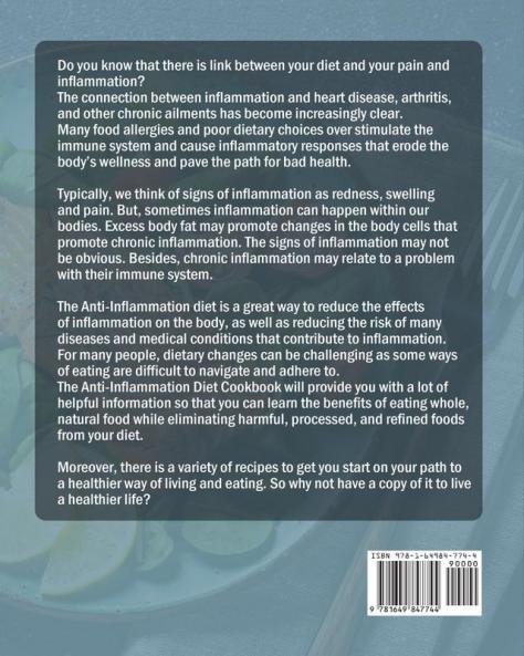 The Essential Anti-Inflammatory Diet Cookbook: Healthy and Easy Recipes to Treat your Body with Balanced Diet to Improve Well-Being