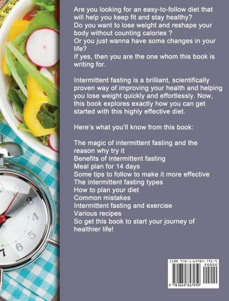 Intermittent Fasting For Women Over 50: Perfect Guide to Improve Your Quality of Life Reshape Your Body and Lose Weight Naturally.