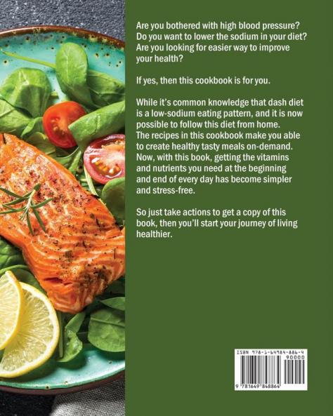 The Simple Dash Diet Cookbook: 365 Effortless and Helpful Recipes to Lower Your Blood Pressure and Improve Your Overall Health
