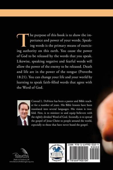 Life and Power of Words: Your Words in Agreement With God's Word Release the Power in His Word to Change Your Life