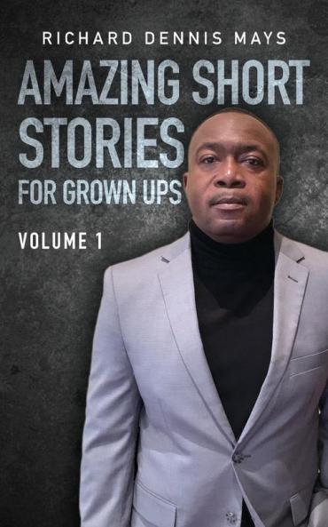Amazing Short Stories for Grow Ups: 1 (Volume)