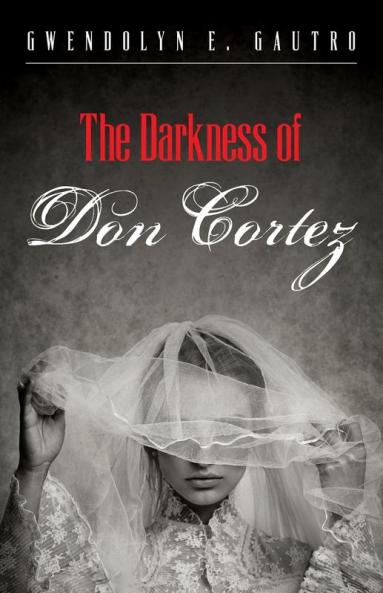The Darkness of Don Cortez