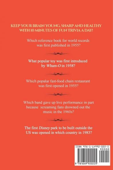 Trivia for Seniors: Keep Your Brain Young with 365 Exciting and Challenging Questions of Events from the 50s 60s 70s and 80s!