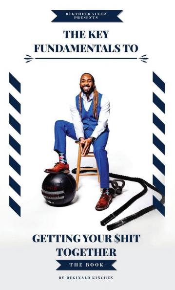 The Key Fundamentals To Getting Your $hit Together