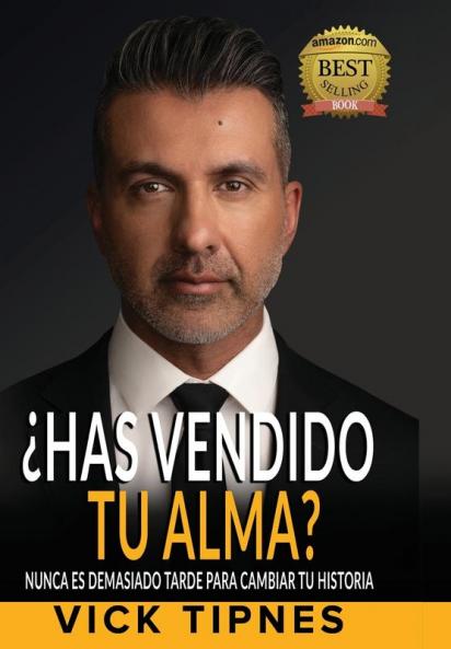 ¿Has vendido tu alma?: Nunca es demasiado tarde para cambiar tu historia