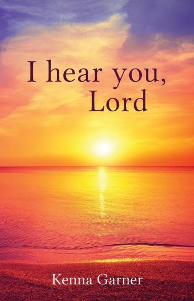 I hear you Lord