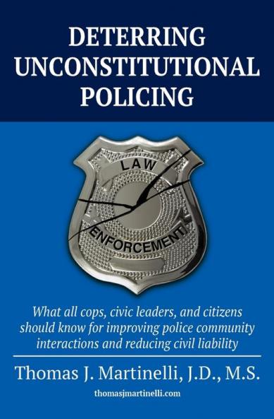 DETERRING UNCONSTITUTIONAL POLICING
