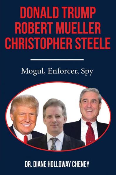 Donald Trump Robert Mueller Christopher Steele