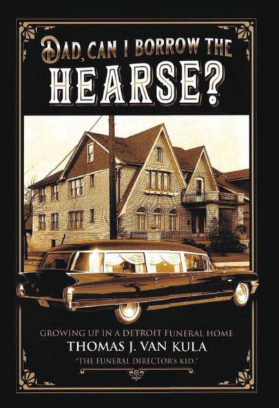 DAD CAN I BORROW THE HEARSE?