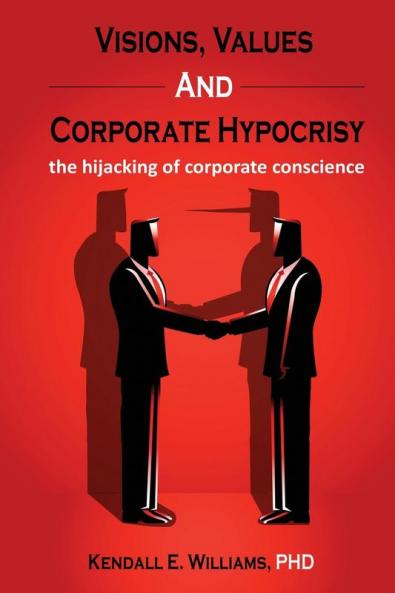 Visions Values and Corporate Hypocrisy