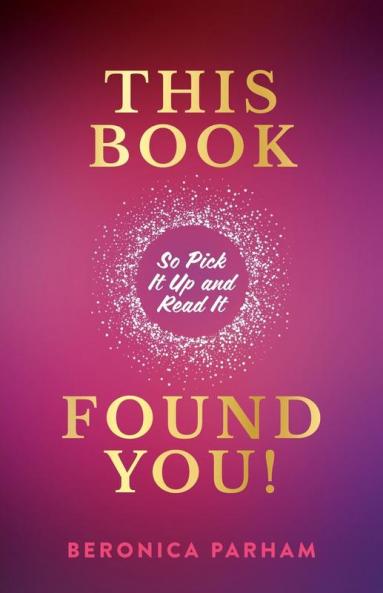 THIS BOOK FOUND YOU!