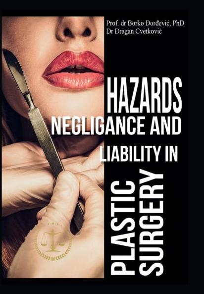 Hazards Negligence and Liability in Plastic Surgery