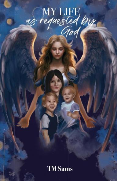 MY LIFE as requested by God