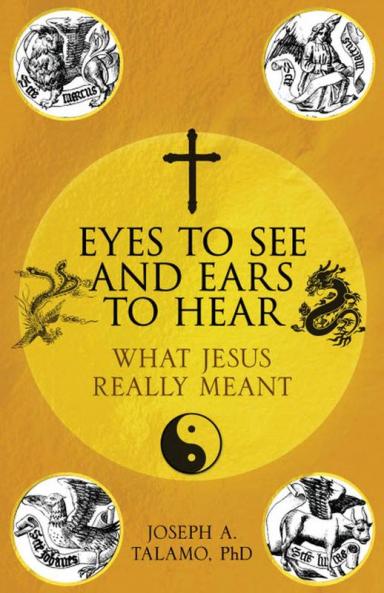 Eyes to See and Ears to Hear