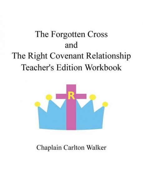 The Forgotten Cross  and the Right Covenant Relationship