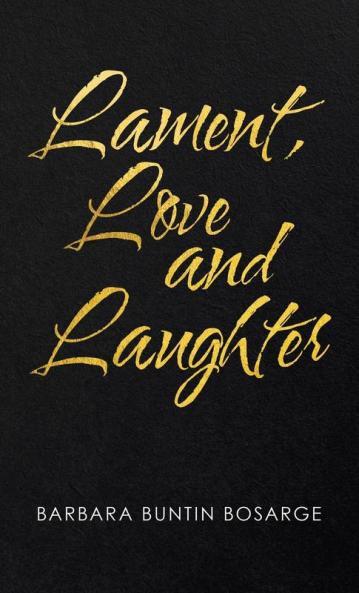 Lament Love and Laughter