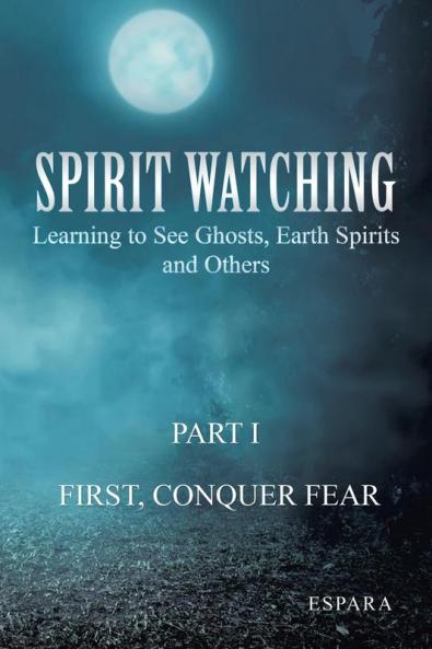 Spirit Watching - Part 1