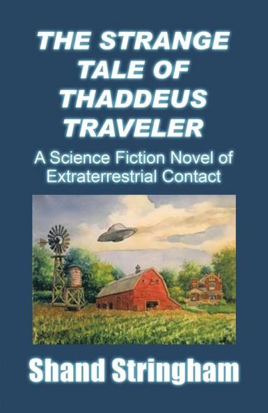 The Strange Tale of Thaddeus Traveler