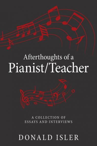Afterthoughts of a Pianist/Teacher