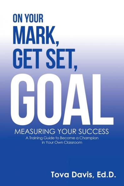 On Your Mark Get Set Goal