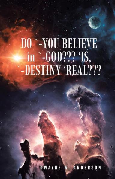 Do `-You Believe in `-God??? 'Is `-Destiny 'Real???