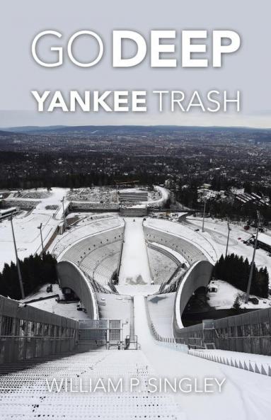 Go Deep                                                         Yankee Trash