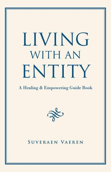 Living with an Entity