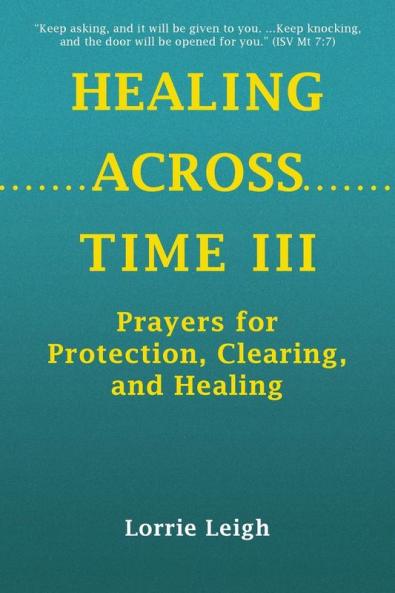 HEALING ACROSS TIME III
