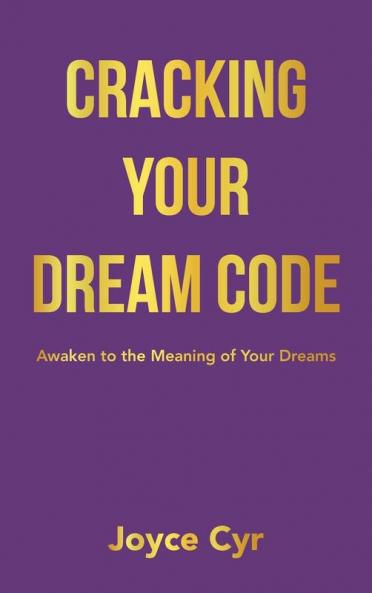 Cracking Your Dream Code