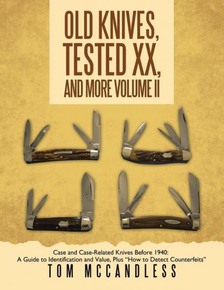 Old Knives Tested XX And More Volume II