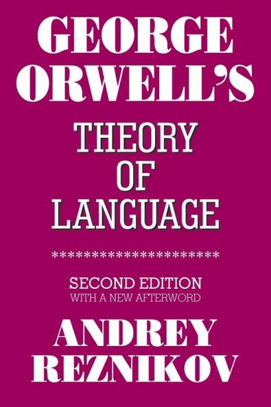 George Orwell's Theory of Language