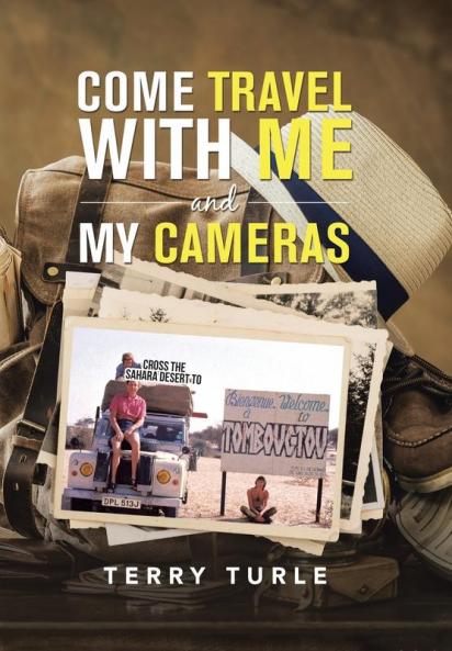 Come Travel with Me and My Cameras