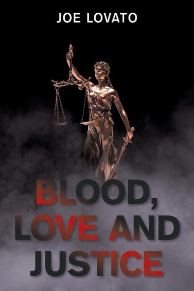 Blood Love and Justice