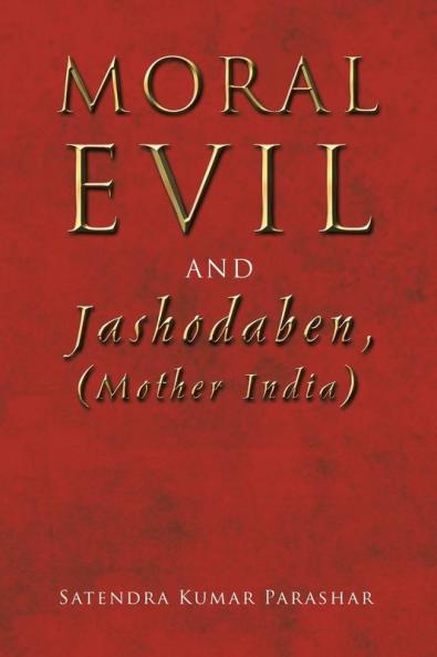 Moral Evil  and Jashodaben (Mother India)