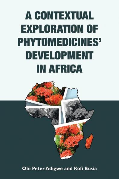 A Contextual Exploration of Phytomedicines��� Development in Africa