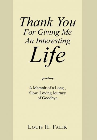 Thank You for Giving Me an Interesting Life