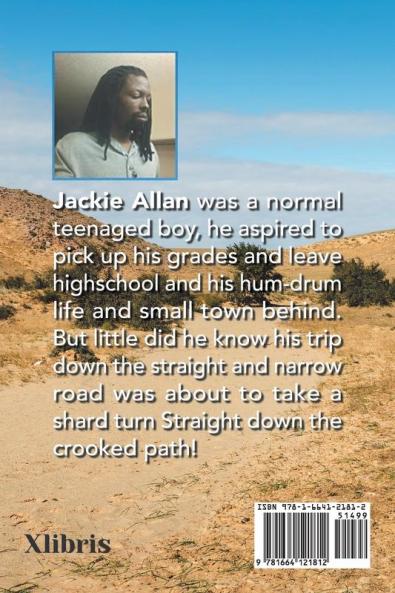 Straight Down a Crooked Path