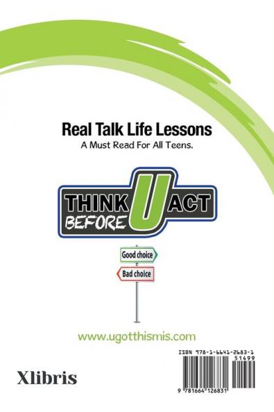 Think Before U Act Middle School: Real Talk Life Lessons