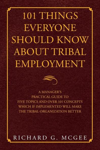 101 Things Everyone Should Know About Tribal Employment