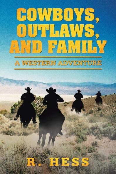 Cowboys Outlaws and Family