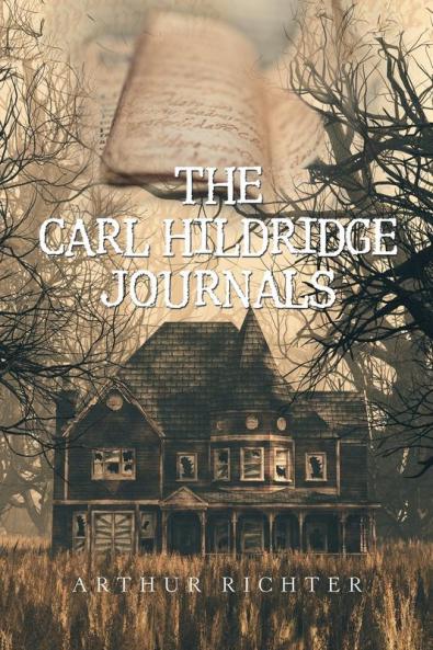 The Carl Hildridge Journals