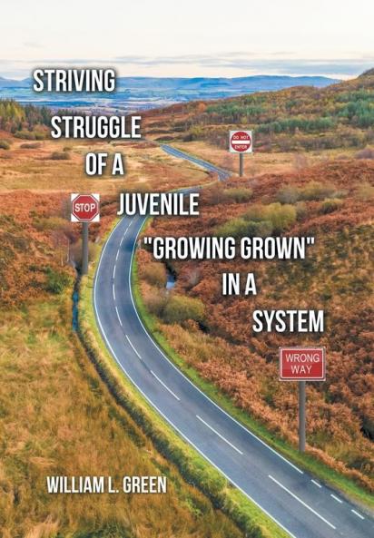 Striving Struggle of a Juvenile Growing Grown in a System