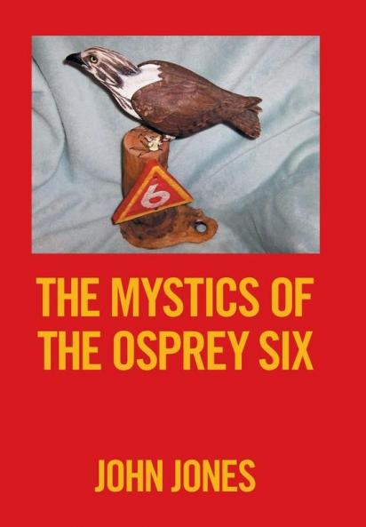 The Mystics of the          Osprey Six