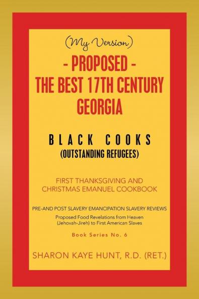 (My Version) -   Proposed - the Best 17Th Century  Georgia Black Cooks