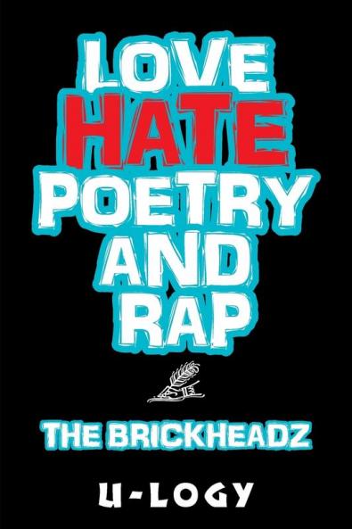 Love Hate Poetry and Rap: The Brickheadz