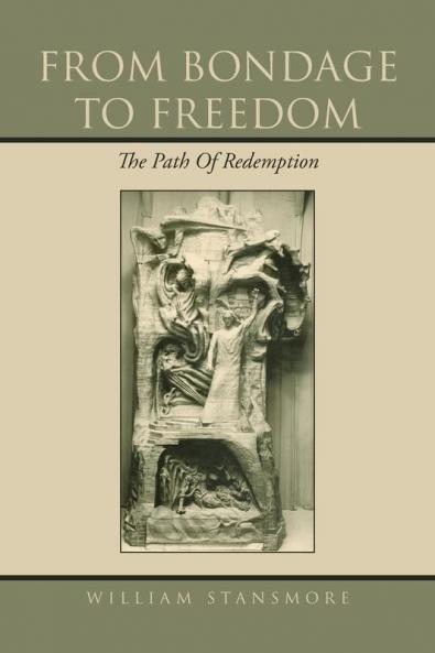 From Bondage to Freedom