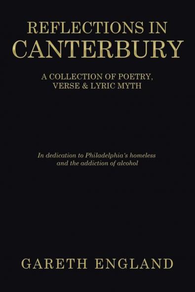 Reflections in Canterbury: A Collection of Poetry Verse & Lyric Myth