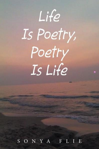 Life Is Poetry Poetry Is Life